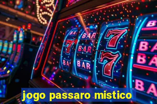 jogo passaro mistico